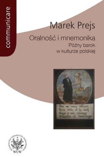 Oralność i mnemonika Oralność i mnemonika