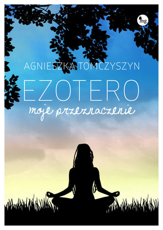 Ezotero. Moje przeznaczenie Ezotero. Moje przeznaczenie