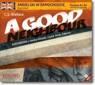 Angielski w samochodzie kryminał A Good Neighbour Angielski w samochodzie kryminał A Good Neighbour
