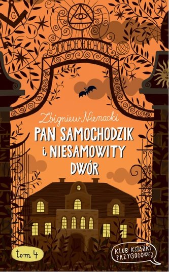 Pan Samochodzik i Niesamowity dwór