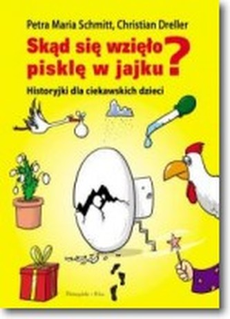 Skąd się wzięło pisklę w jajku