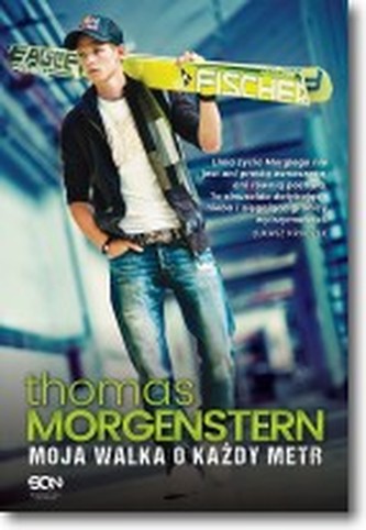 Thomas Morgenstern. Moja walka o każdy metr
