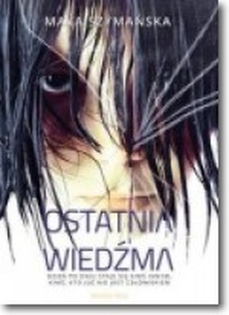 Ostatnia wiedźma Ostatnia wiedźma