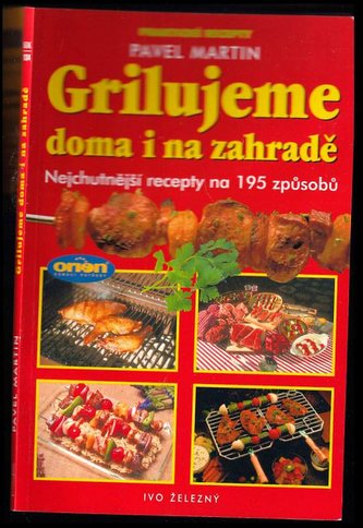 Grilujeme doma i na zahradě