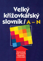 Velký křížovkářský slovník A-N