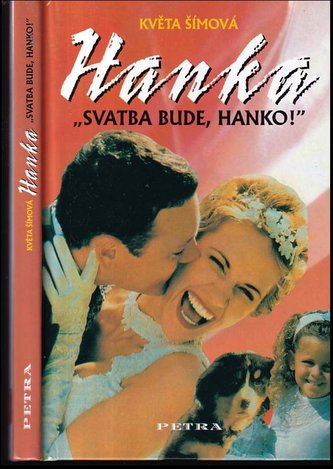 Svatba bude, Hanko!