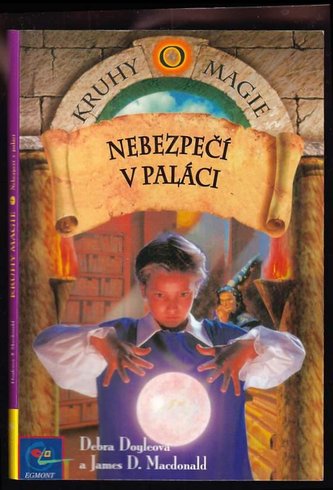 Kruhy magie 4: Nebezpečí v paláci