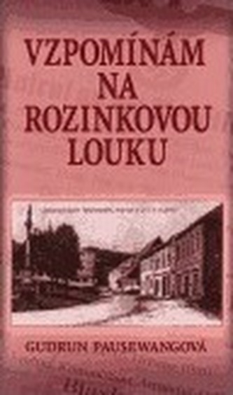 Vzpomínám na Rozinkovou louku