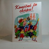 Konečně to chápu!