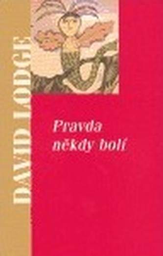Pravda někdy bolí brož.