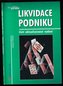 Likvidace podniku 3.akt.vyd.