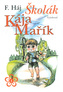 Školák Kája Mařík I.-III.díl