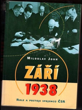 Září 1938 - Role a postoje...