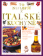 To nejlepší z italské kuchyně