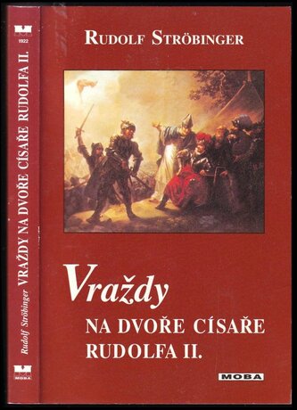 Vraždy na dvoře císař.Rudolfa