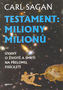 Testament: Miliony milionů