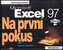 MS Excel 97 Na první pokus