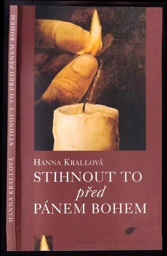 Stihnout to před Pánem Bohem