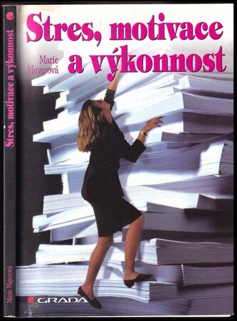 Stres, motivace a výkonnost