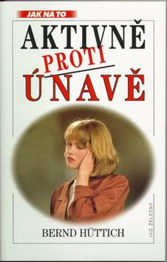 Aktivně proti únavě Aktivně proti únavě