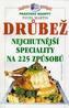 Drůbež nejchut.spec.na 225 zp.