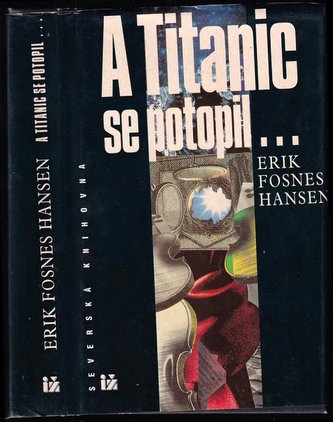 A Titanic se potopil