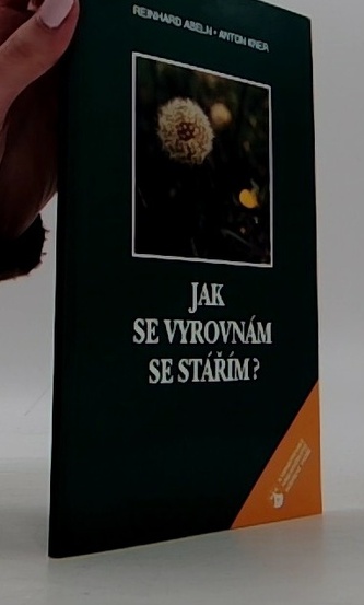Jak se vyrovnám se stářím ?