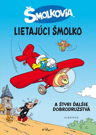 Létajúci šmolko a štyri ďalšie dobrodružstvá