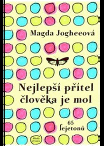 Nejlepší přítel člověka je mol