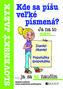 Kde sa píšu veľké písmená?