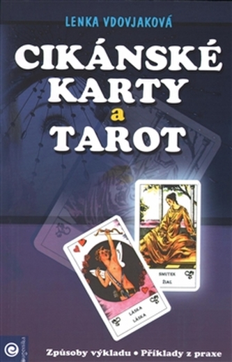 Cikánské karty a tarot Cikánské karty a tarot