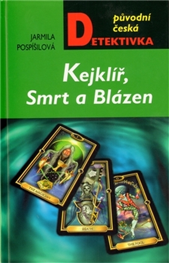 Kejklíř, Smrt a Blázen Kejklíř, Smrt a Blázen