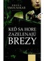 Keď sa hore zazelenajú brezy