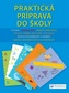 Praktická príprava do školy