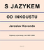 S jazykem od inkoustu