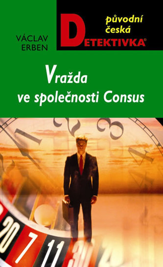Vražda ve společnosti Consus Vražda ve společnosti Consus