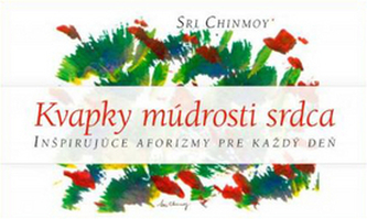 Kvapky múdrosti srdca I.