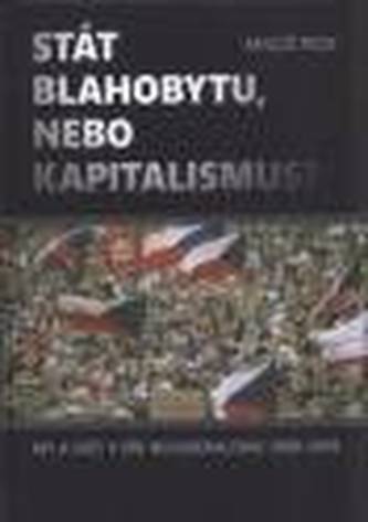 Stát blahobytu, nebo kapitalismus? Stát blahobytu, nebo kapitalismus?