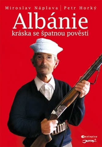 Albánie Kráska se špatnou pověstí