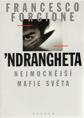 ´Ndrangheta Nejmocnější mafie světa