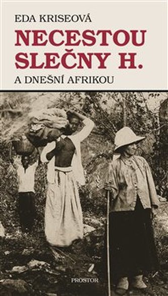 Necestou slečny H. a dnešní Afrikou