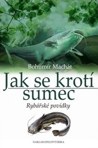 Jak se krotí sumec