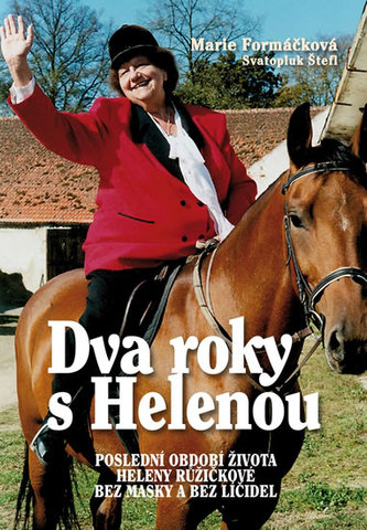 Dva roky s Helenou