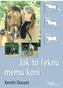 Jak to řeknu mému koni