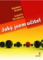 Jaký jsem učitel