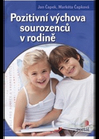 Pozitivní výchova sourozenců v rodině