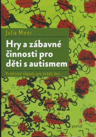 Hry a zábavné činnosti pro děti s autismem