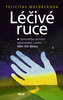 Léčivé ruce Samoléčba pomocí džin šin džucu