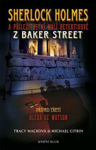 Sherlock Holmes a příležitostní malí detektivové z Baker Street