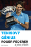 Tenisový génius Roger Federer